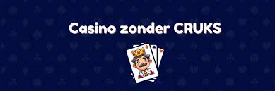 Ontdek Casino's Zonder CRUKS in Nederland