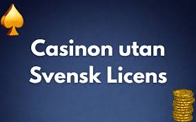 Svenska Casino Utan Svensk Licens - En Omfattande Guide